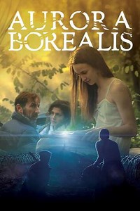 Aurora Borealis: Northern Light - Movie