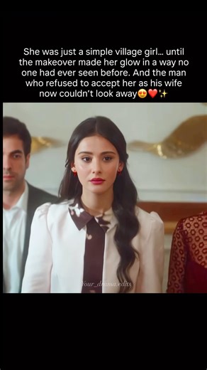 The makeover made her more pretty😍✨❤️ #iloveturkishseries #sevdiğimsensin #arafta #lovestory