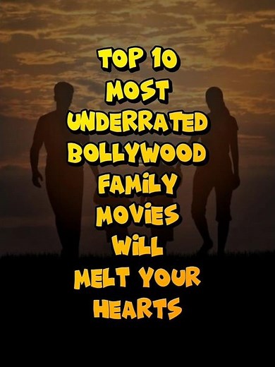 Top 10 Underrated Bollywood Family movies