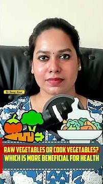 Raw Vegetables vs. Cooked Vegetables: Which Is More Beneficial for Health?