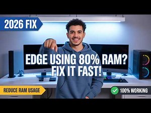 Microsoft Edge Using 80% of Your RAM? Fix High Memory Usage Fast (2026)