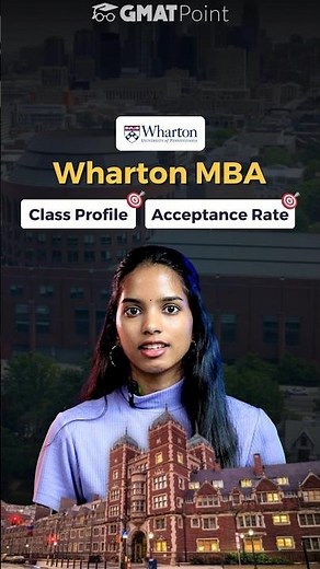 Wharton MBA program | Class Profile, Acceptance rate