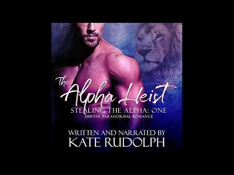 Free Full Length Paranormal Romance Audio book: The Alpha Heist
