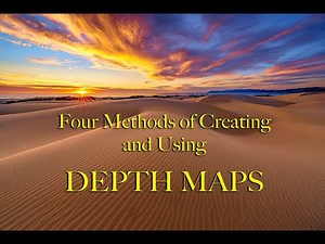 Four Ways to Create and Use Depth Maps