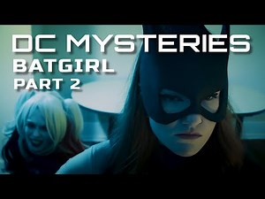 DC Mysteries: Batgirl Part 2 (DC Superhero/Cosplay Fan Film)