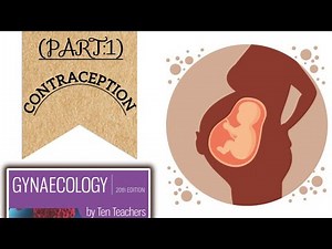 Contraception (PART-1) Gynaecology From Ten Teachers.