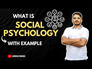 What is Social Psychology? Urdu / Hindi