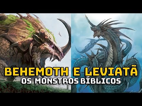 Behemoth e Leviatã - Lenda e História dos Monstros Bíblicos