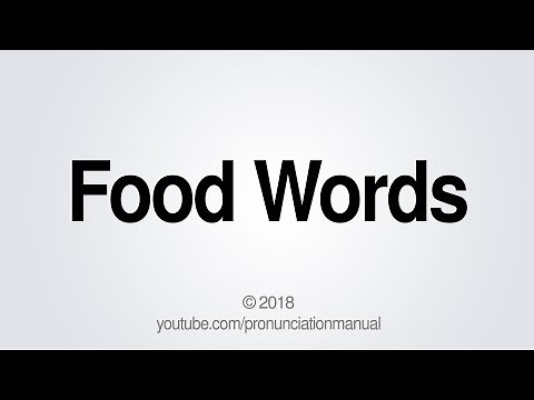 How to Pronounce Food Words