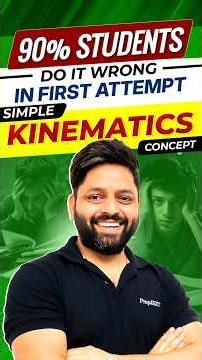 ✅ 90% Students Learn This Kinematics Concept Wrong! 😳