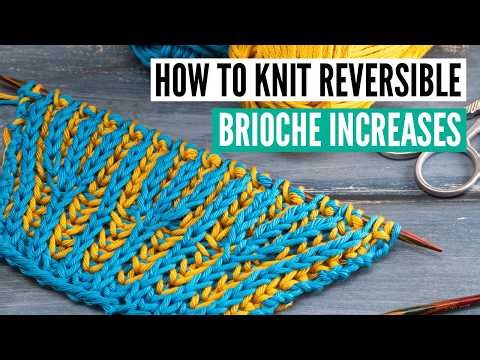 How to knit REVERSIBLE brioche double increases