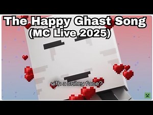 The Happy Ghast Song! (MC Live 2025)