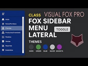FoxSidebar Class – Menú lateral moderno para Visual FoxPro con temas y base de datos version 1
