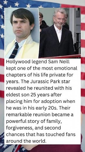 🚨 SHOCKING FAMILY REUNION: Sam Neill Reconnected With Son 25 Years After Adoption ❤️