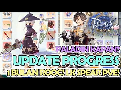1 MONTH UPDATE PROGRESS! BUILD LK SPEAR PVE! WHEN DOES PALADIN PLAN TO MOVE? RAGNAROK ORIGIN CLASSIC