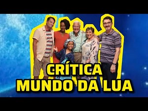 📺 MUNDO DA LUA || Crítica da Nova Versão da Série da TV Cultura