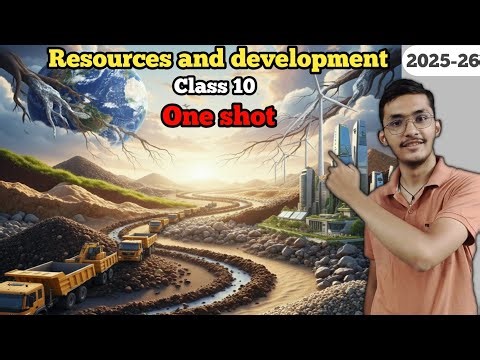 Resources and development | One shot | Chapter 1 Geography Class 10 2025 - 2026 🔥🔥
