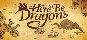 Here Be Dragons (2020) - MobyGames