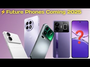 🔥 Most Awaited Smartphones of 2025 | Future Mobile Phones Coming Soon ‪@Technical_Neta‬