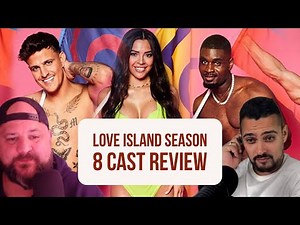 Love Island Season 8 Cast Review