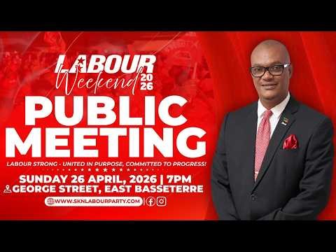Public Meeting - George Street, East Basseterre (Sunday, April 26, 2026 - 7:00 p.m.)