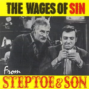 Wilfrid Brambell As Albert, Harry H. Corbett As Harold - The Wages Of Sin From Steptoe And Son