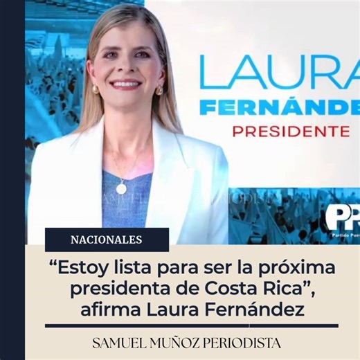 Samuel Muñoz | Laura Fernández se refirió nuevamente a las encuestas y señaló que sigue liderando la intención de voto, aunque dejó claro que el proceso... | Instagram