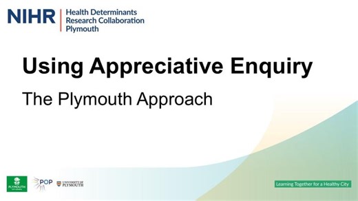Using Appreciative Enquiry - The Plymouth Approach