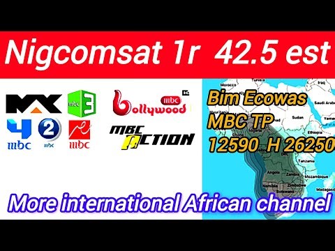 Nigcomsat 1r at 42.5 est ku Band MBC network FREE West Africa Ecowas 2 Bim