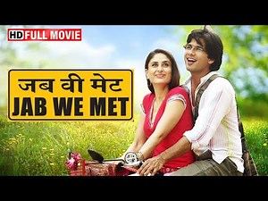 अंजना सफर - Jab We Met - Shahid Kapoor, Kareena Kapoor - Romantic Full Bollywood Movie