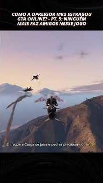How did the Oppressor Mk2 ruin #GTAOnline? - Part 5: Nobody makes friends in this game anymore.