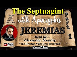 24 - Book of Jeremias PART 1 - The Septuagint - By Alexander Scourby | God is Spirit, Truth & Love