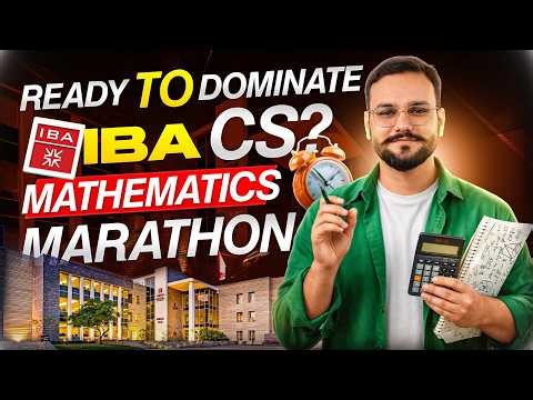 IBA CS Math 2026 | IBA CS Math 2025 Questions Solutions | IBA CS Math Marathon | IBA CS Past Papers
