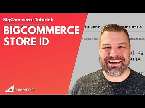 How to get your BigCommerce Store ID