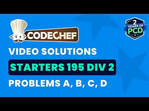 CodeChef Starters 195 | Video Solutions - A to D | by Suvrat Mehta | TLE Eliminator