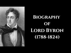 Biography of Lord Byron (1788-1824)