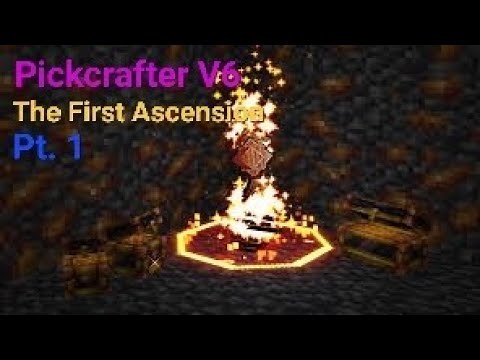 Pickcrafter V6 update - The First Ascension Pt. 1
