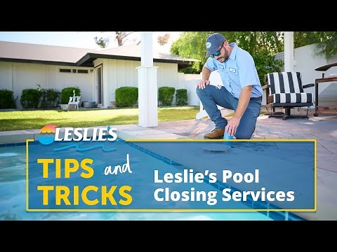 Tips & Tricks: Leslie's Pool Closing Services | Leslie's