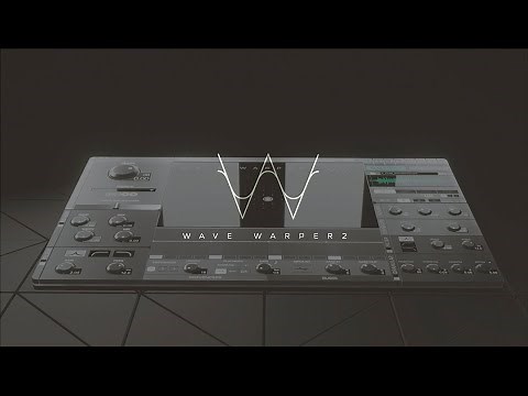 Wave Warper 2 - Tutorial