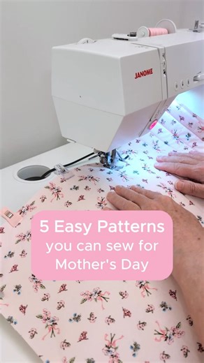 5 Easy Patterns to Sew for Mother's Day