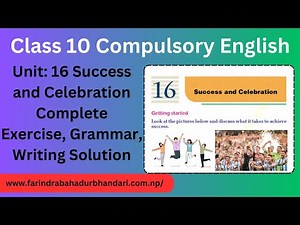 Class 10 Compulsory English Unit 16 Success and Celebration Complete Exercise Solution