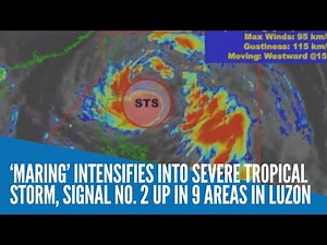 ‘Maring’ intensifies into severe tropical storm, Signal No. 2 up in 9 areas in Luzon