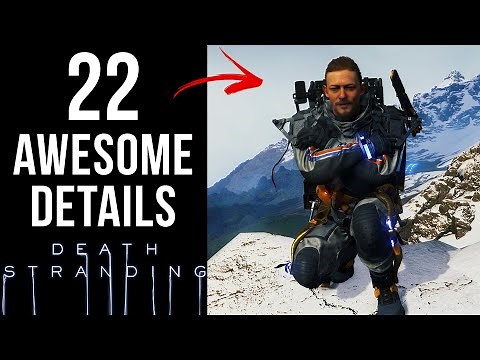 22 AWESOME Details in Death Stranding
