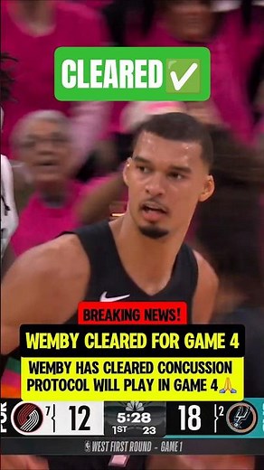 Wemby CLEARED to PLAY in Game 4🚨
