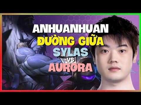 AnHuanHuan phô diễn combo outplay cực gắt cùng Sylas Rank 1 Cao Thủ Vietsub