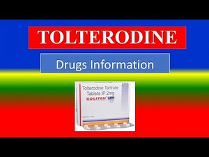 TOLTERODINE - - Generic Name , Brand Names, Precautions , How to use, Side Effects