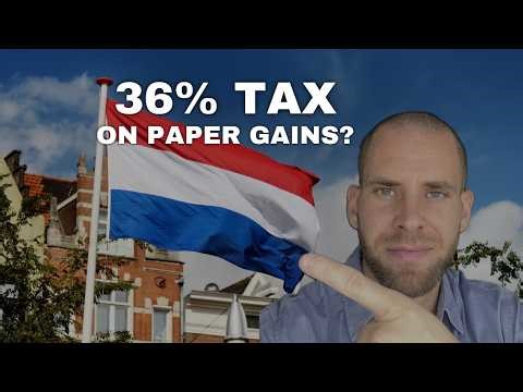 Netherlands 36% Tax on Unrealized Gains by 2028? What You Must Know
