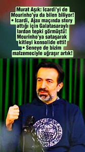 Murat Aşık Icardi'yi de Mourinho'yu da bilen biliyor | Haber Penceresi