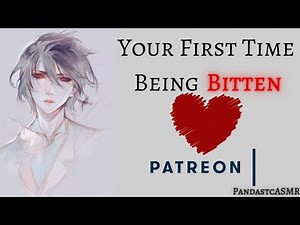 [ASMR] Your First Time Being Bitten [M4F] [🐼♨] [Vampire Feeding]