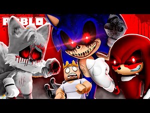 SONIC.EXE And His FRIENDS In ROBLOX (Tails.exe, Knuckles.exe)